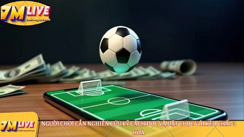 Giải mã kèo chấp 3 trái: Từ lý thuyết đến thực chiến cá cược 8 kèo chấp 3 hoà