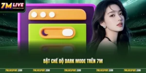 Bật Chế Độ Dark Mode Trên 7M Giúp Xem Bóng Đá Rõ Hơn 10 Bật chế độ dark mode trên 7M