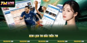 Xem lịch thi đấu trên 7M